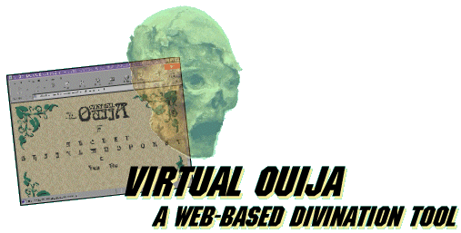 Virtual Ouija: Web-based divination