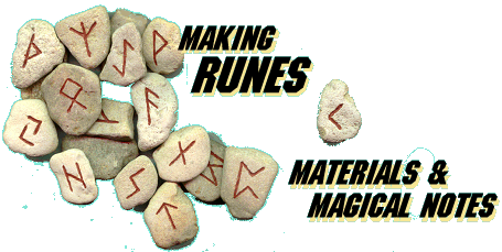 Making Runes: Materials & Magical Notes