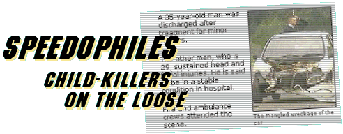 Speedophiles: Child-killers on the loose